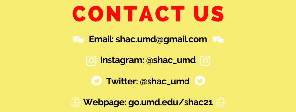 SHAC Contact Information: email shac.umd@gmail.com