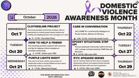 Alt text: Calendar graphic for Domestic Violence Awareness Month, October 2026, featuring purple awareness ribbons and accents. It lists six University of Maryland events: Clothesline Project on Oct. 7, How to Help a Friend on Oct. 20, Purple Lights Night on Oct. 21, Care in Conversation on Oct. 22, Spooky Situations: Step Up! on Oct. 27, and RYV: Speaker Series on Oct. 29. Event times and locations are included. The graphic directs viewers to sapc.umd.edu for more information and includes SAPC Raise Your V